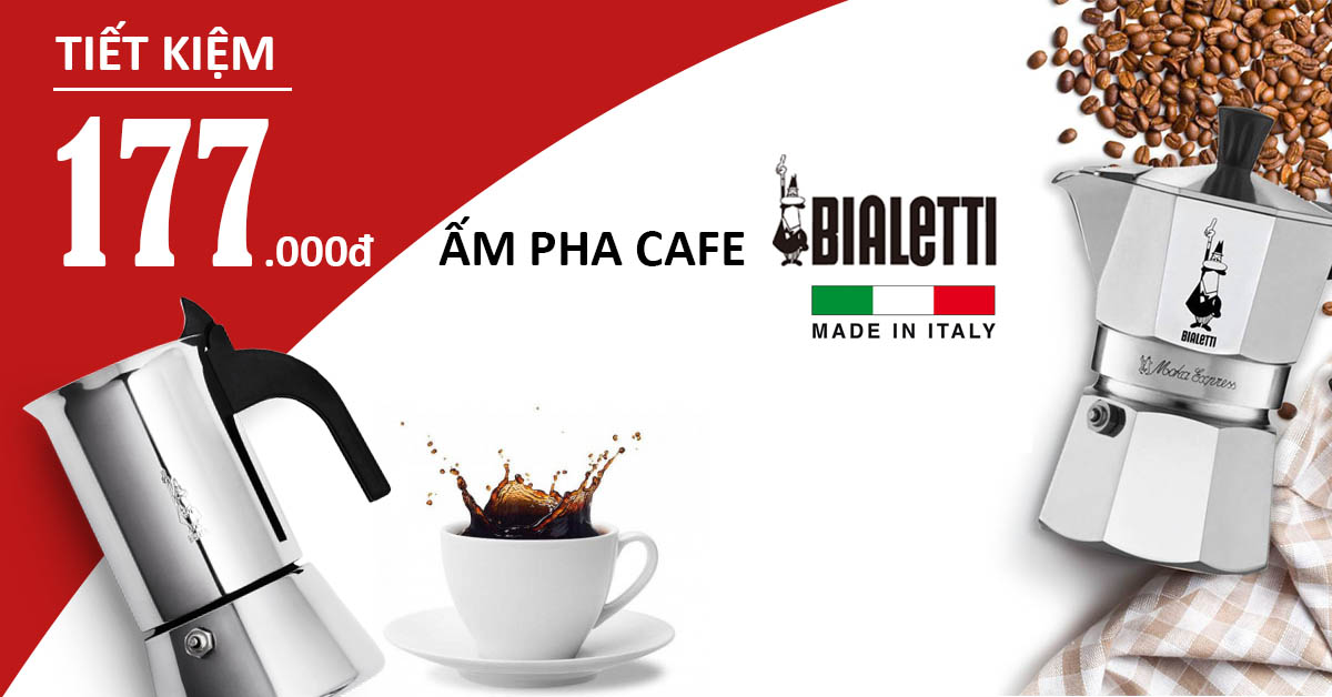 Khuyến mãi ấm pha cafe Bialetti cao cấp của Ý | Siêu tiết kiệm