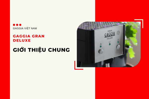 Máy pha cà phê Gaggia Gran Deluxe