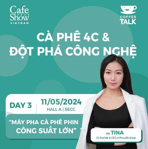 Coffee Talk "Cà phê 4C và đột phá Công nghệ Máy pha cà phê phin công suất lớn"