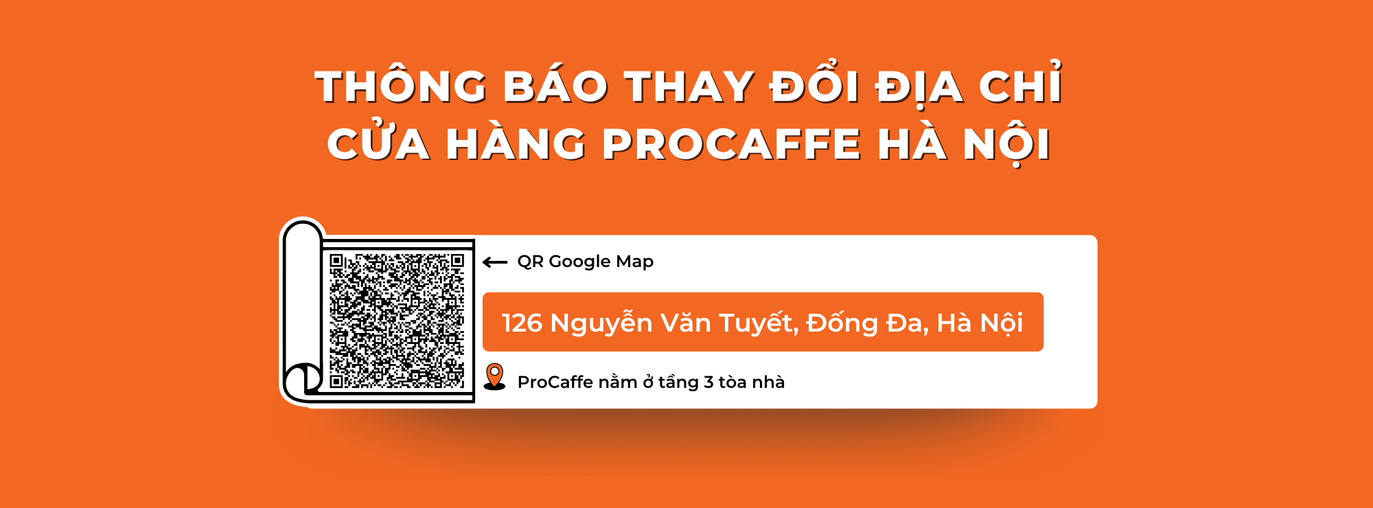 Procaffe thay đổi địa chỉ cửa hàng Hà Nội